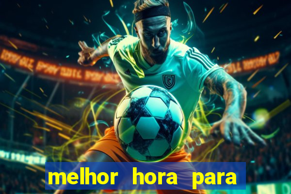 melhor hora para jogar fortune touro